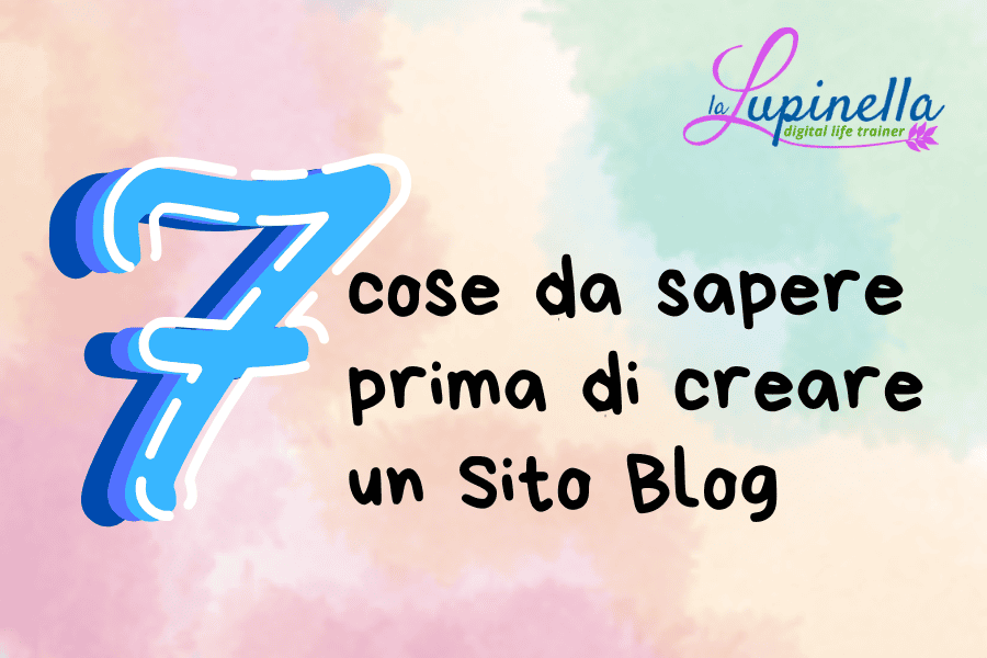 7 cose da sapere prima di creare il tuo sito