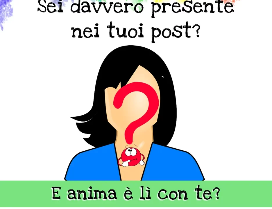 Sei presente nei post
