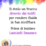 Lasciati Danzare per scrivere a briglia sciolta