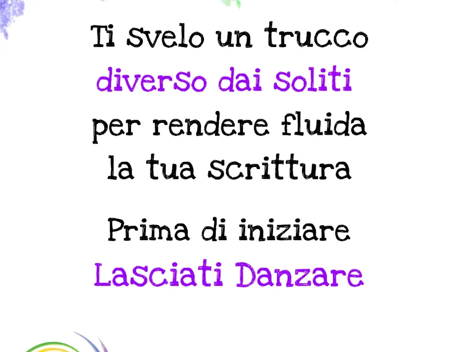 Lasciati Danzare per scrivere a briglia sciolta