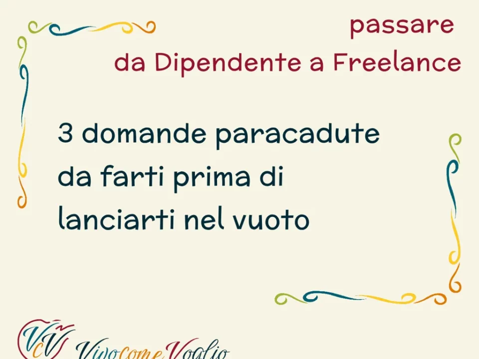passare da dipendente a freelance