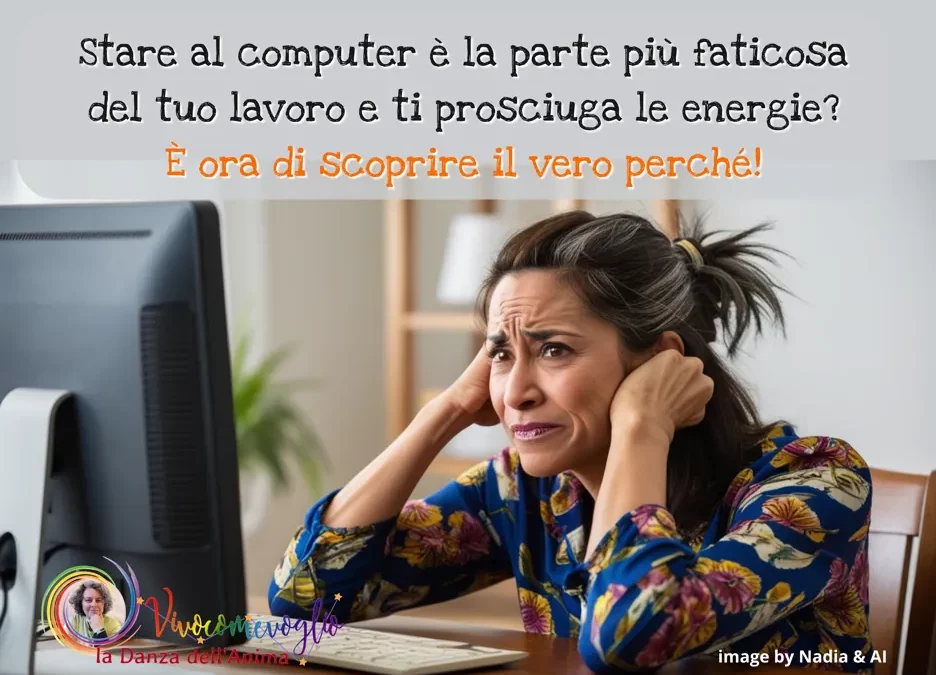 Scopri cosa ti stanca davvero quando usi computer e web