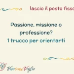 passione o professione - come capirlo