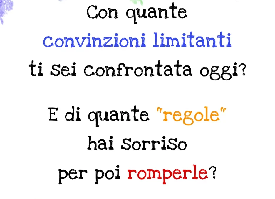 Regole e convinzioni limitanti