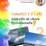 I due lati della vita da libera professionista