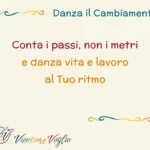 conta i passi, non i metri e vivi al tuo ritmo
