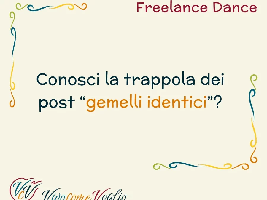 La trappola dei post gemelli
