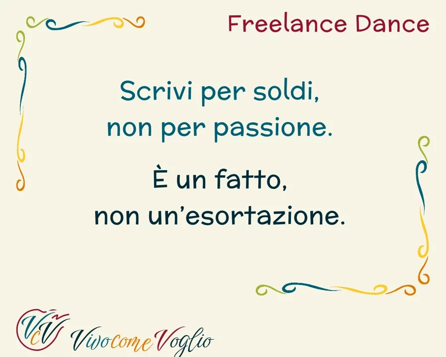 scrivi per soldi non per passione