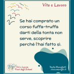 Se hai comprato un corso fuffa-truffa darti della stupida non serve, scoprire perché l’hai fatto sì.